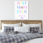 Best Mom Ever Leinwanddruck (Insitu (Schlafzimmer))