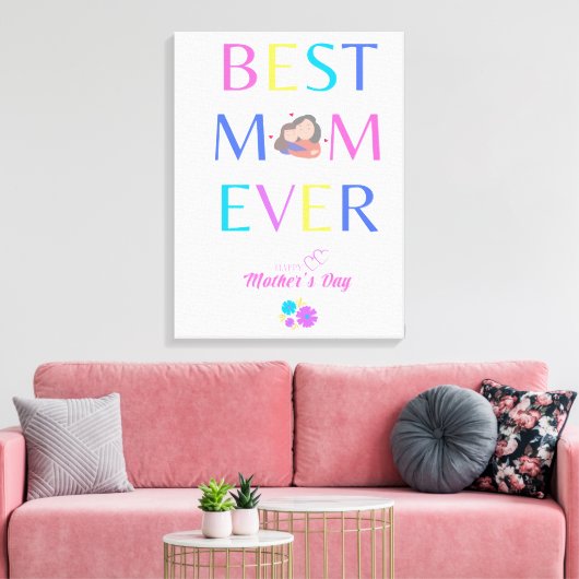 Best Mom Ever Leinwanddruck (Insitu (Wohnzimmer))