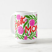 Best Mom Ever Mother's Day 15 oz Mug Kaffeetasse (Vorderseite Links)