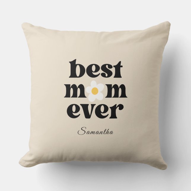 Best Mom Ever Personalized Mother's Day Kissen (Vorderseite)