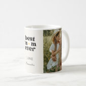  Best Mom Ever Personalized Photo Mother's Day Kaffeetasse (VorderseiteRechts)