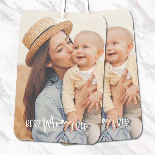 Best Mom Ever Photo Autolufterfrischer