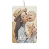 Best Mom Ever Photo Autolufterfrischer (Vorderseite)