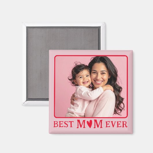 Best Mom Ever Pink Photo Magnet (Vorderseite/Rückseite)