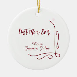 Best mom ever red love Spanish border stylish  Keramik Ornament
