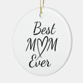 Best Mom Ever Simple Quote Keramik Ornament (Links)