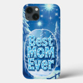 Best Mom Ever Snowy Scene iPhone Case (Rückseite)