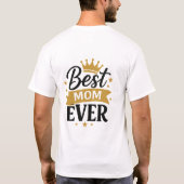 best mom ever T-Shirt (Rückseite)