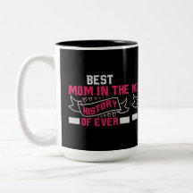 Best Mom In The History Of Ever Space Stars Coffee