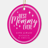 Best Mommy Ever Pink Script Retro Keramik Ornament (Links)