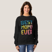 Best Momo Ever Mother's Day Momo Sweatshirt (Vorne ganz)