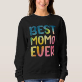Best Momo Ever Mother's Day Momo Sweatshirt (Vorderseite)
