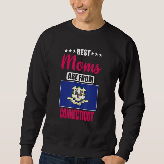 Best Moms are from Connecticut Sweatshirt (Vorderseite)