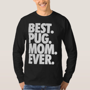 Best Mops Mama Ever - Hund Mops Mama Geschenk Clas T-Shirt