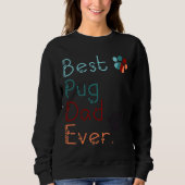 BEST MOPS VATER JE in Liebe MOPS Geschenk für VATE Sweatshirt (Vorderseite)