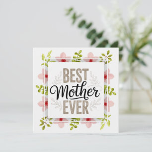 "Best Mother Ever" Floral Muttertag Karte