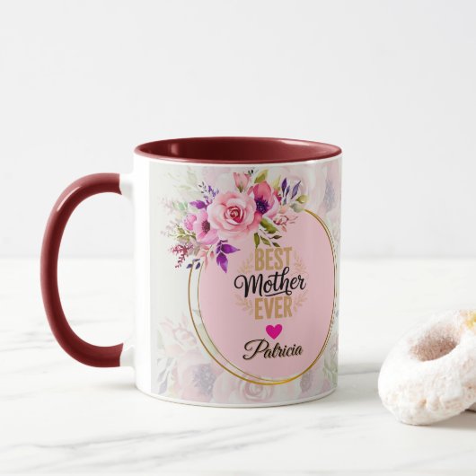 Best Mother Ever - Pink Floral Custom Name Tasse (Mit Donut)