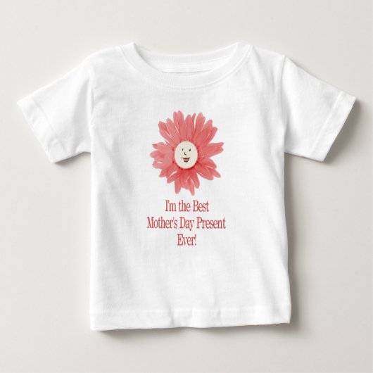 Best Mother's Day Present Baby T-Shirt (Vorderseite)