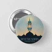 Best Muadhdhin Forever: Unique Mosque Design Button (Vorne & Hinten)
