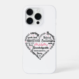 Best Mum Ever: Mother's Day & Birthday Heart Word iPhone 16 Pro Hülle