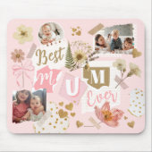 Best Mum Ever Mother's Day Scrapbook Photo Collage Mousepad (Vorne)
