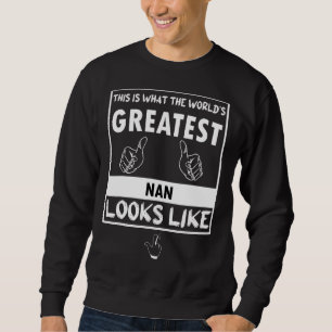 Best Nan Inspiriert Sarcasm Sarcastic Motivation Sweatshirt