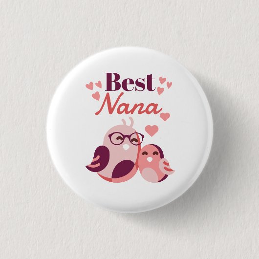 Best Nana Button (Vorderseite)