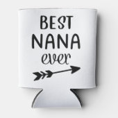 Best Nana Ever Geschenke Dosenkühler (Vorderseite)