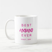 Best Nana Ever Hot Pink Script Gift For Grandma Kaffeetasse (Links)