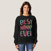 Best Nanny Ever Mother S Day Sweatshirt (Vorne ganz)