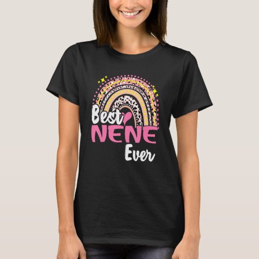 Best Nene Ever Funny Pink Leopard Regenbogenmütter T-Shirt (Vorderseite)