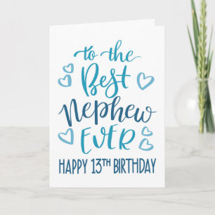 Best Nephew je 13. Geburtstag Typografie in Blau Karte