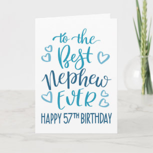 Best Nephew je 57. Geburtstag Typografie in Blau Karte