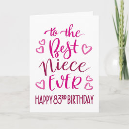 Best Niece Ever 83. Geburtstag Typografie in Pink Karte
