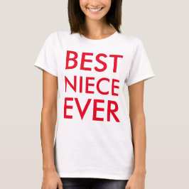 Best Niece Ever Modernes Elegantes Minimalistisch T-Shirt
