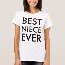 Best Niece Ever Modernes Elegantes Minimalistisch T-Shirt