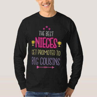 Best Nieces Become Big Cousins Apparel Big Sister T-Shirt