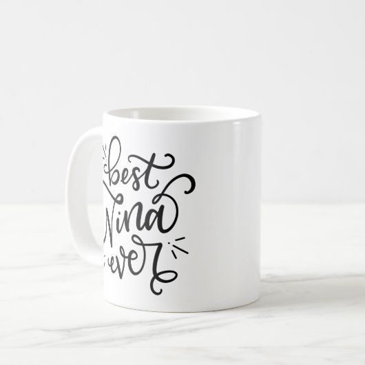 Best Nina Ever, handschriftlich Kaffeetasse (Vorderseite Links)