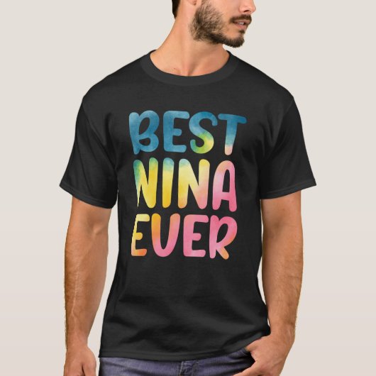 Best Nina Ever Mother's Day Nina T-Shirt (Vorderseite)