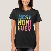 Best Noni Ever Mother's Day Noni T-Shirt (Vorderseite)