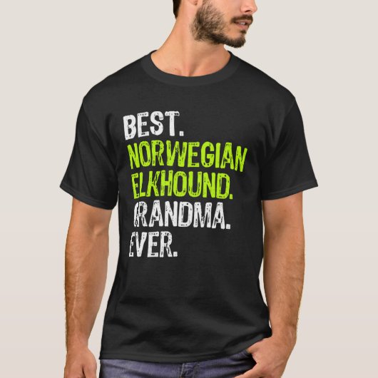 Best Norwegian Elkhound Grandma Ever Dog T-Shirt (Vorderseite)