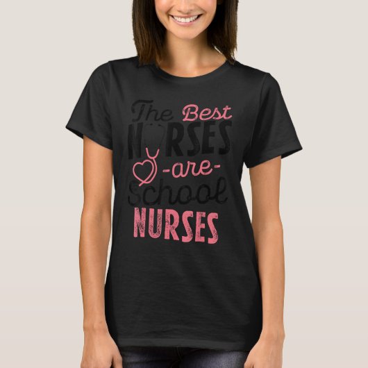 Best Nurses Are School Nurses Stethoscope for Medi T-Shirt (Vorderseite)