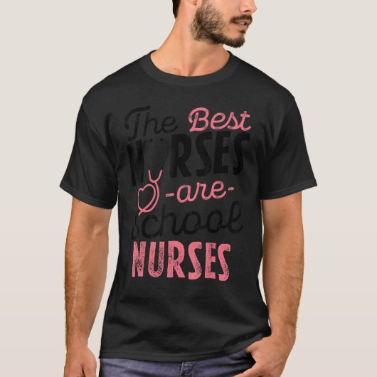 Best Nurses Are School Nurses Stethoscope for Medi T-Shirt (Vorderseite)