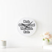 Best. Occupational Therapist. Ever. Runde Wanduhr (Zuhause)