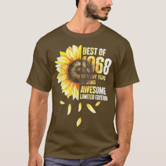 Best Of 1968 Sunflower Year Of Birth Birthday T-Shirt