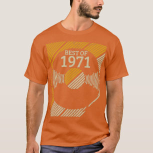 Best Of 1971 Lustiges 50. Geburtstagsgeschenk Vint T-Shirt
