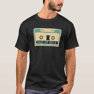 Best of 2012 S Cassette Tape Player Vintag Retro T-Shirt