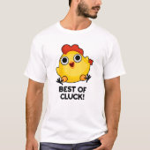 Best of Cluck Funny Chicken Puff T-Shirt (Vorderseite)