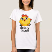 Best of Cluck Funny Chicken Puff T-Shirt (Vorderseite)