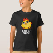 Best of Cluck Funny Chicken Pun Dark BG T-Shirt (Vorderseite)